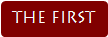 THE FIRST